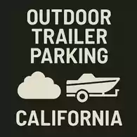 Outdoor Trailer Parking – California