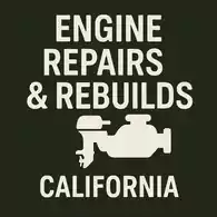 Engine Repairs Rebuilds – California
