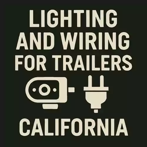 Lighting and Wiring for Trailers – California
